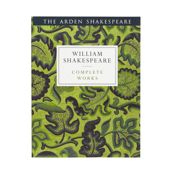 The Arden Shakespeare Complete Works edited by Ann Thompson, David Scott Kastan, H.R. Woudhuysen and Richard Proudfoot