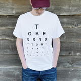 'To be, or not to be' White T-Shirt
