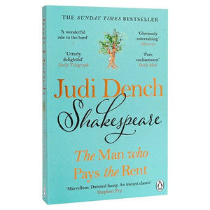 Shakespeare: The Man who Pays the Rent by Judi Dench