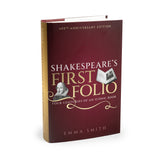Shakespeare’s First Folio: Four Centuries of an Iconic Book by Emma Smith