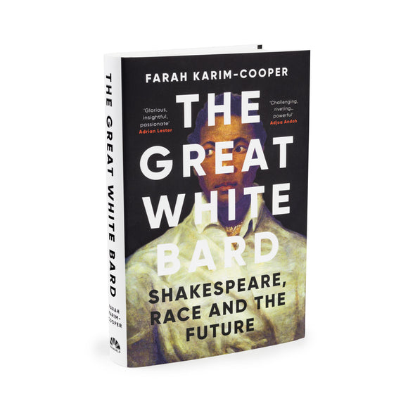 The Great White Bard: Shakespeare, Race and the Future (signed by the author)