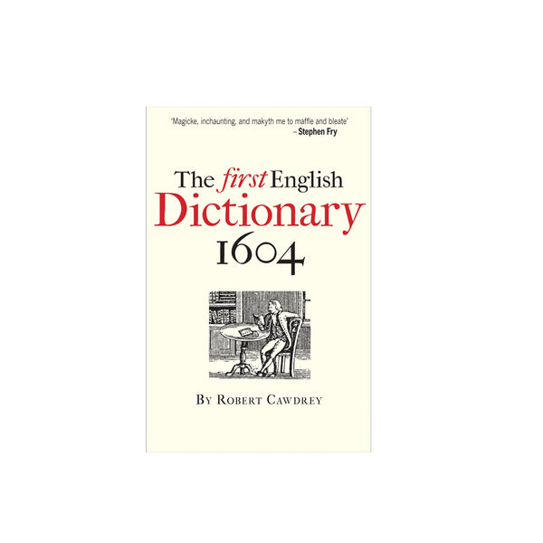 The First English Dictionary 1604, by Robert Cawdrey – Shakespeare