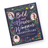 Bold and Brave Women from Shakespeare illustrated by Becca Stadtlander