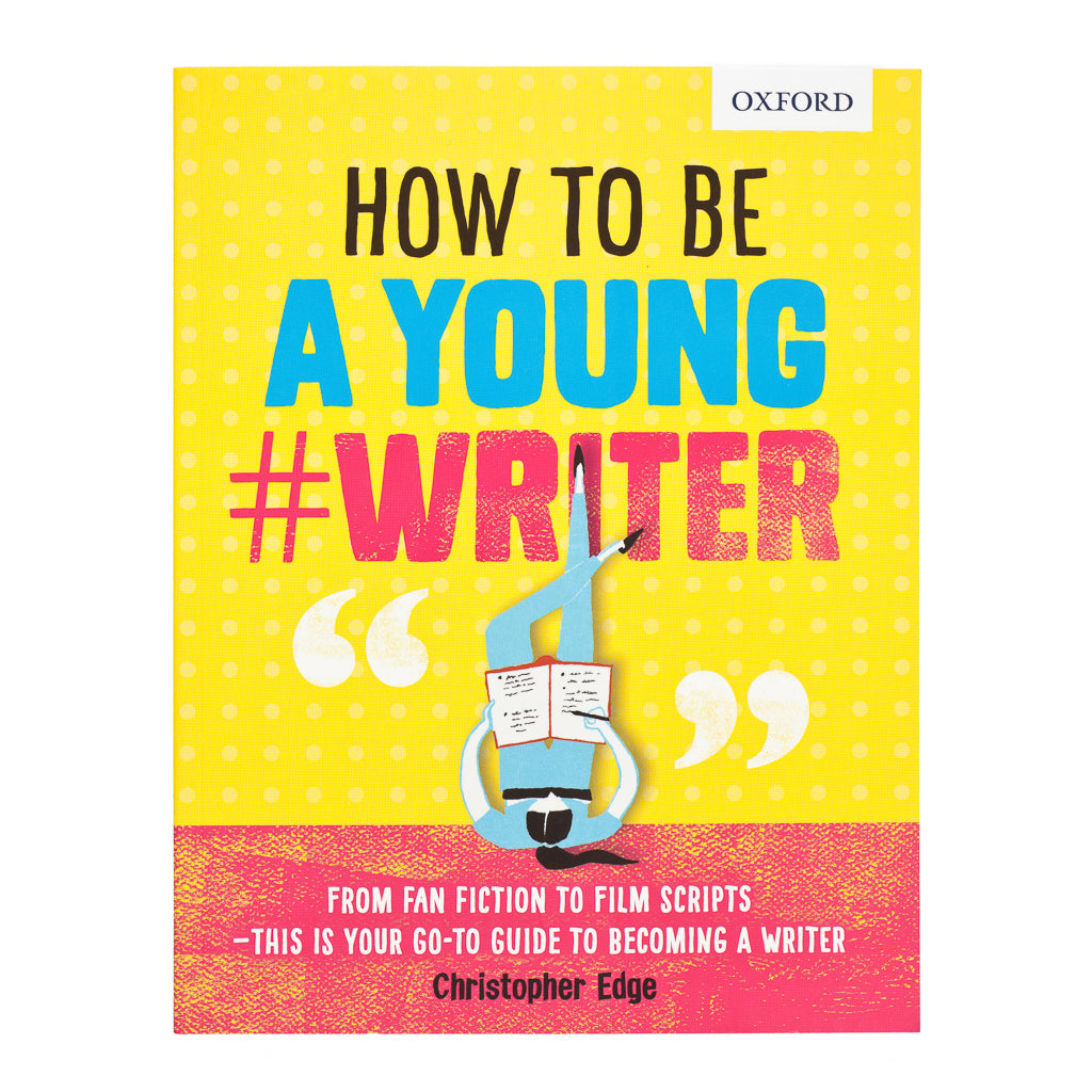 How to be a Young Writer by Christopher Edge, illustrated by Padhraic ...