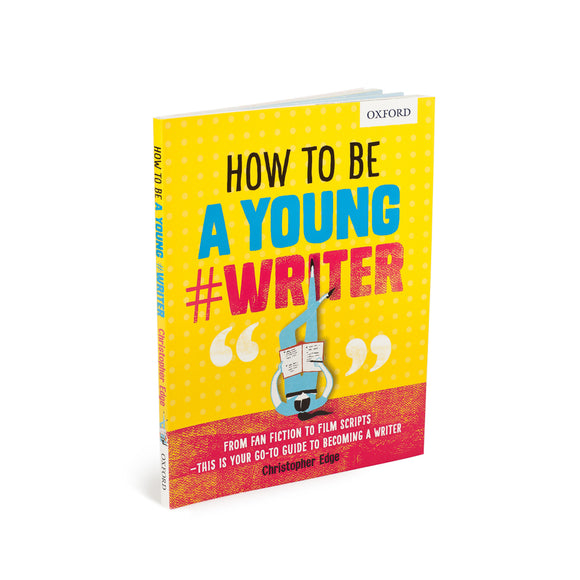 How to be a Young Writer by Christopher Edge, illustrated by Padhraic Mulholland