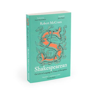 Robert McCrum Shakespearean