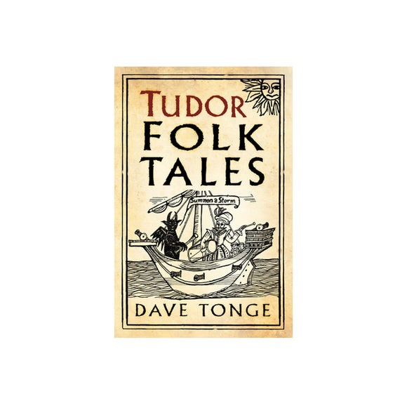 Tudor Folk Tales by Dave Tonge